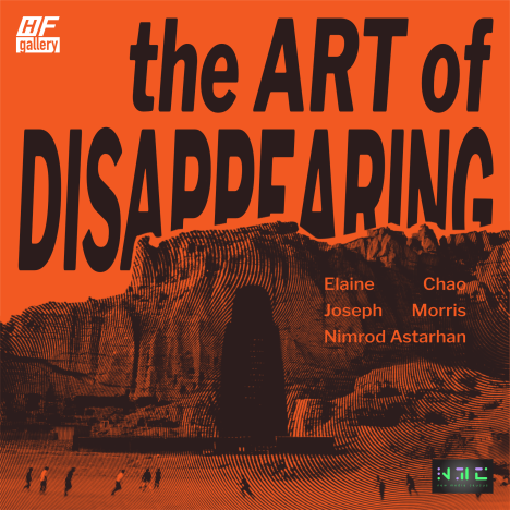 A bold orange exhibition poster featuring a stylized desert-like landscape with a void where a statue of a Buddha should ber. Small silhouetted figures walk in the foreground. Black text reads “HF gallery – the ART of DISAPPEARING – Elaine Chao, Joseph Morris, Nimrod Astarhan.” A small New Media Caucus logo appears in the bottom right corner.